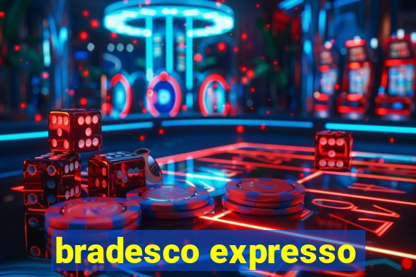 bradesco expresso